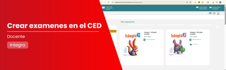 Crea tus exámenes en el Centro de Evaluación Digital (CED)(Integra)
