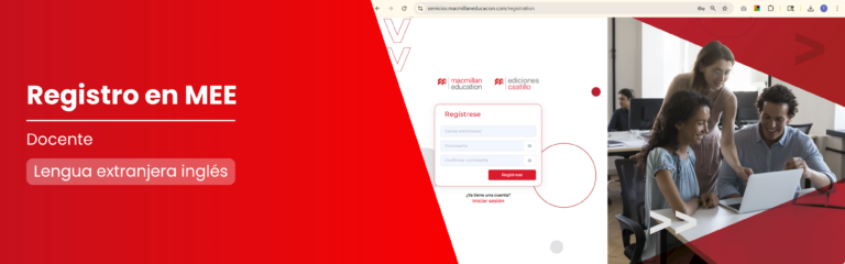 Regístrate en Servicios Macmillan Educación y accede a MEE